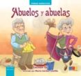 ABUELOS Y ABUELAS de GIL, CARMEN 