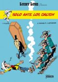 LUCKY LUKE CLASSICS N 9: SOLO ANTE LOS DALTON di VV.AA. 