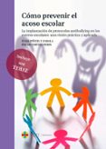 CMO PREVENIR EL ACOSO ESCOLAR di PIUEL Y ZABALA, IAKI 