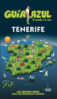 Tenerife 2017 (guia Azul) (6ª Ed.)