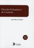 DERECHO URBANISTICO DE CATALUA de TRAYTER JIMENEZ, JOAN MANUEL 