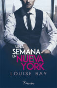 UNA SEMANA EN NUEVA YORK di BAY, LOUISE 