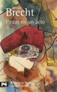 PIEZAS EN UN ACTO (TEATRO COMPLETO, 12) de BRECHT, BERTOLT 
