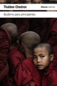 BUDISMO PARA PRINCIPIANTES de CHODRON, THUBTEN 