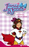 JUNIE B. JONES CAPITANA DE SU CLASE de PARK, BARBARA 