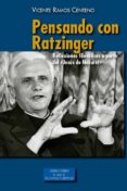 PENSANDO CON RATZINGER di RAMOS CENTENO, VICENTE 