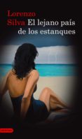 EL LEJANO PAIS DE LOS ESTANQUES de SILVA, LORENZO 