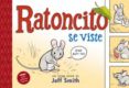 RATONCITO SE VISTE de SMITH, JEFF 