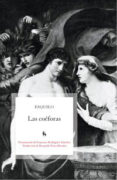 LAS COEFORAS de ESQUILO 