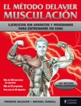 EL METODO DELAVIER. MUSCULACION di DELAVIER, FREDERIC  GUNDILL, MICHAEL 