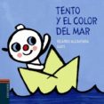 TENTO Y EL COLOR DEL MAR de ALCANTARA, RICARDO 
