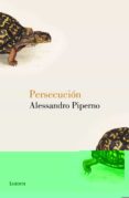PERSECUCION de PIPERNO, ALESSANDRO 