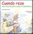 CUANDO REZO: UNA ORACION PARA CADA CIRCUNSTANCIA de MUNDY, MICHAELENE 