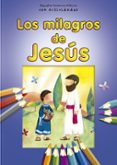 LOS MILAGROS DE JESUS: PEQUEAS HISTORIAS BIBLICAS CON ACTIVIDADES di VV.AA. 