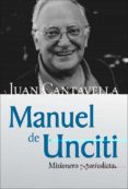MANUEL DE UNCITI: MISIONERO Y PERIODISTA di CANTAVELLA BLASCO, JUAN 