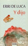 Y DIJO di LUCA, ERRI DE 