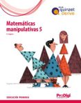 Portada de Matematicas Manipulativas 5º Primaria Método Quinzet Derive (Prodigi)