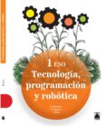 TECNOLOGIA 1 ESO ROBOTICA ED 2015 di VV.AA. 