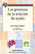 LOS PROCESOS DE LA RELACION DE AYUDA di MADRID SORIANO, JESUS 