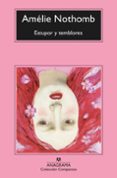 ESTUPOR Y TEMBLORES de NOTHOMB, AMELIE 