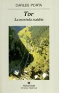 TOR, LA MONTAA MALDITA de PORTA I GASET, CARLES 