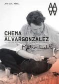 CHEMA ALVARGONZALEZ: MEHR LICHT (ED. TRILINGE ESPAOL-INGLES-CAT ALAN) di VV.AA. 