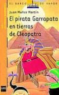 EL PIRATA GARRAPATA EN TIERRAS DE CLEOPATRA de MUOZ MARTIN, JUAN 