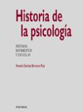 HISTORIA DE LA PSICOLOGIA: SISTEMAS, MOVIMIENTOS Y ESCUELAS de SANCHEZ-BARRANCO RUIZ, ANTONIO 