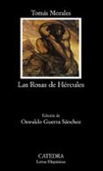 LAS ROSAS DE HERCULES de MORALES, TOMAS 