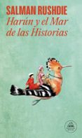 HARUN Y EL MAR DE LAS HISTORIAS de RUSHDIE, SALMAN 
