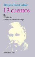 13 CUENTOS de PEREZ GALDOS, BENITO 