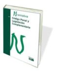 CODIGO PENAL Y LEGISLACION COMPLEMENTARIA di VV.AA