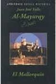 AL-MAYURQY = EL MALLORQUIN di VALLE, JUAN JOSE 