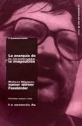 LA ANARQUIA DE LA IMAGINACION de FASSBINDER, RAINER WERNER 
