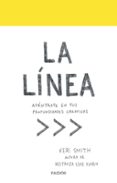 LA LINEA: ADENTRATE EN TUS PROFUNDIDADES CREATIVAS de SMITH, KERI 