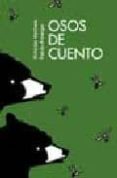 OSOS DE CUENTO de VENTURA, ANTONIO  AMARGO, PABLO 