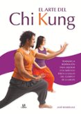 EL ARTE DEL CHI KUNG de RODRIGUEZ, JOSE 