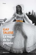 LA MUJER DE TU PROJIMO de TALESE, GAY 