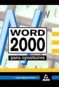 WORD 2000 PARA OPOSICIONES di ROCHA FREIRE, IVAN 