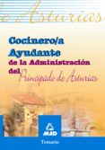 COCINERO/A AYUDANTE DE LA ADMINISTRACION DEL PRINCIPADO DE ASTURI AS: TEMARIO di VV.AA. 