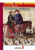LIBRO DEL BUEN AMOR de HITA, ARCIPRESTE DE 