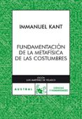 FUNDAMENTOS DE LA METAFISICA DE LAS COSTUMBRES de KANT, IMMANUEL 