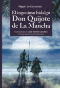EL INGENIOSO HIDALGO DON QUIJOTE DE LA MANCHA de CERVANTES SAAVEDRA, MIGUEL DE 