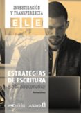 ESTRATEGIAS DE ESCRITURA: ESCRIBIR PARA COMUNICAR di ALONSO ARIJA, ENCINA 