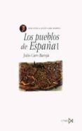 LOS PUEBLOS DE ESPAA (T. 1) (6 ED.) de CARO BAROJA, JULIO 