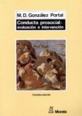 CONDUCTA PROSOCIAL: EVALUACION E INTERVENCION di GONZALEZ PORTAL, MARIA DOLORES 