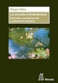LA ESCUELA EXTRAORDINARIA di SLEE, ROGER 