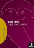 QUE ES FILOSOFIA? (2 ED.) de STEIN, EDITH 