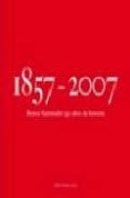BANCO SANTANDER 150 AOS DE HISTORIA di VV.AA. 