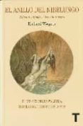 EL ANILLO DEL NIBELUNGO de WAGNER, RICHARD 